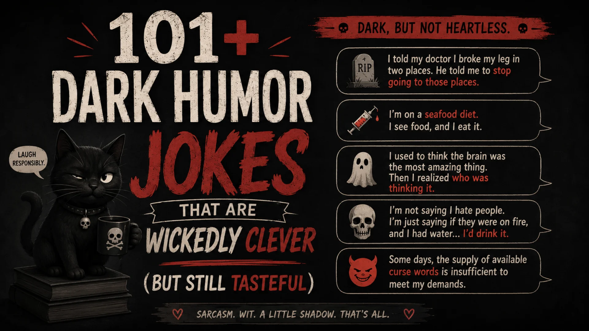 101+ Dark Humor Jokes That Are Wickedly Clever (But Still Tasteful) 101+ Dark Humor Joke