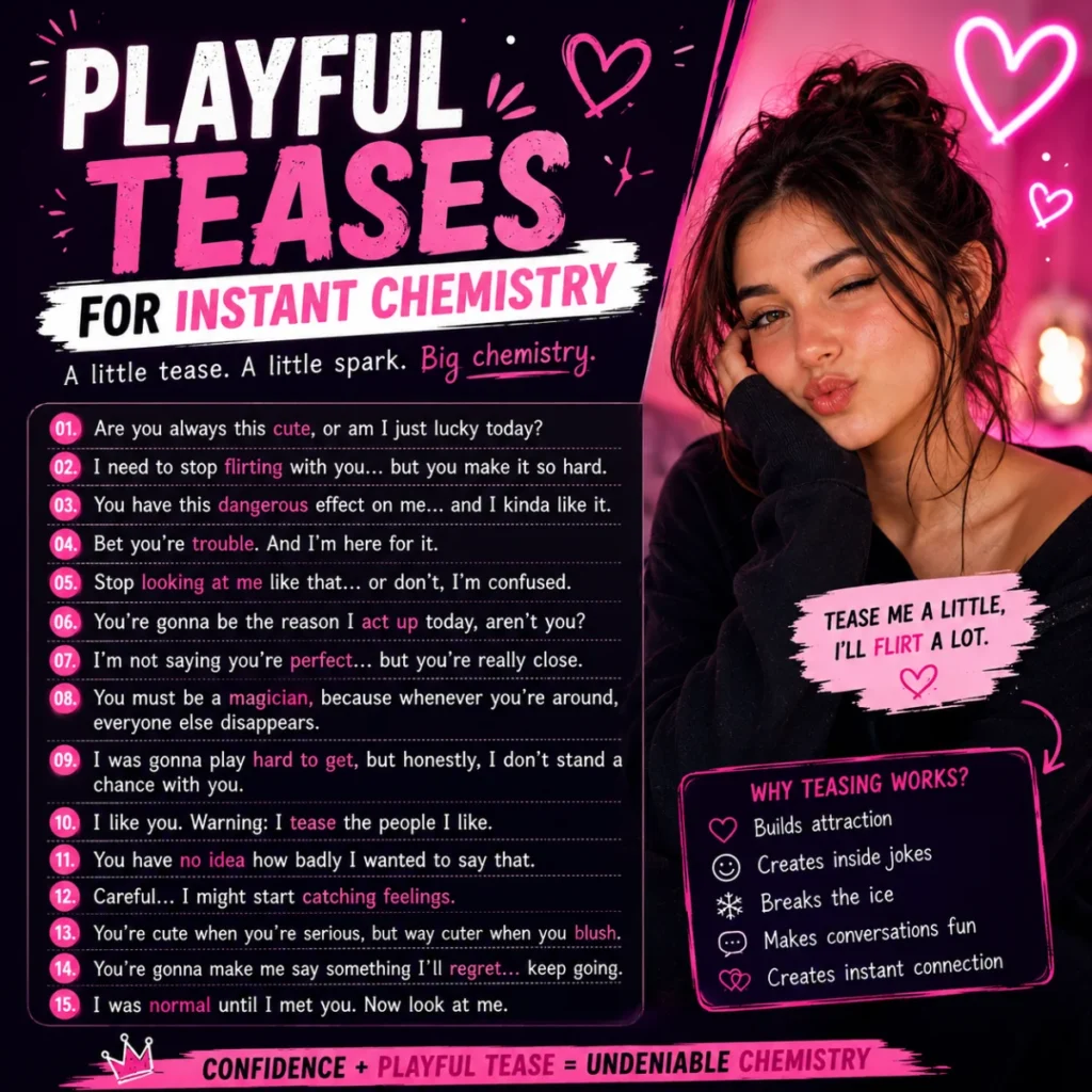 Playful Teases For Instant Chemistry