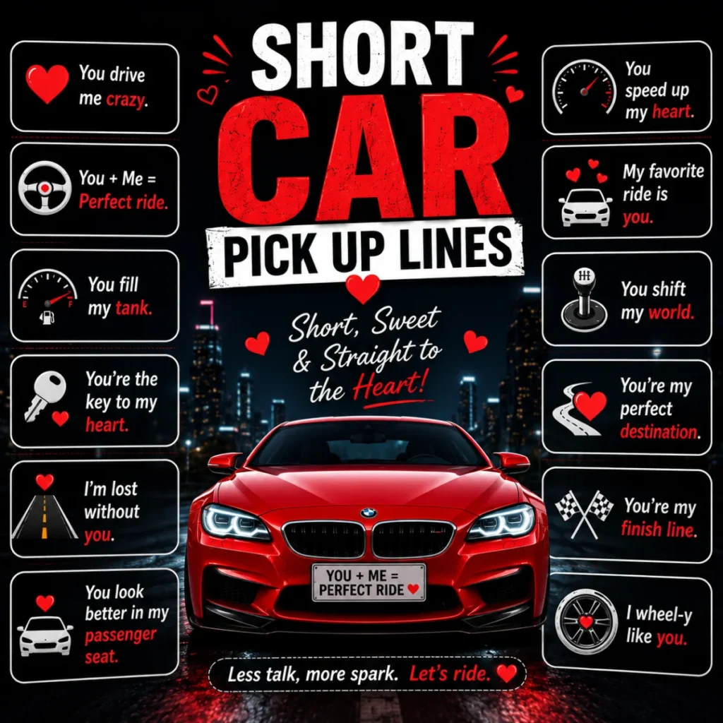 Short Car Pick Up Lines