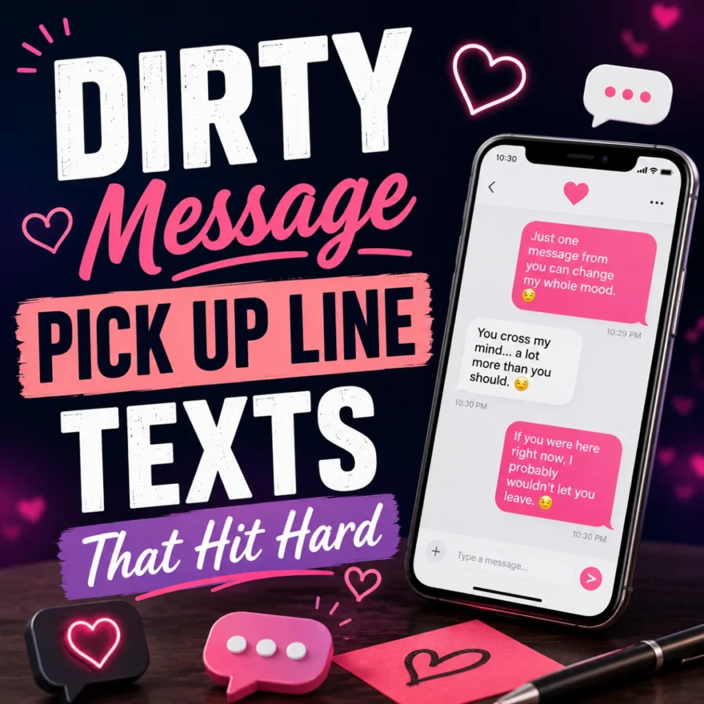 Dirty Message Pick Up Line Texts That Hit Hard