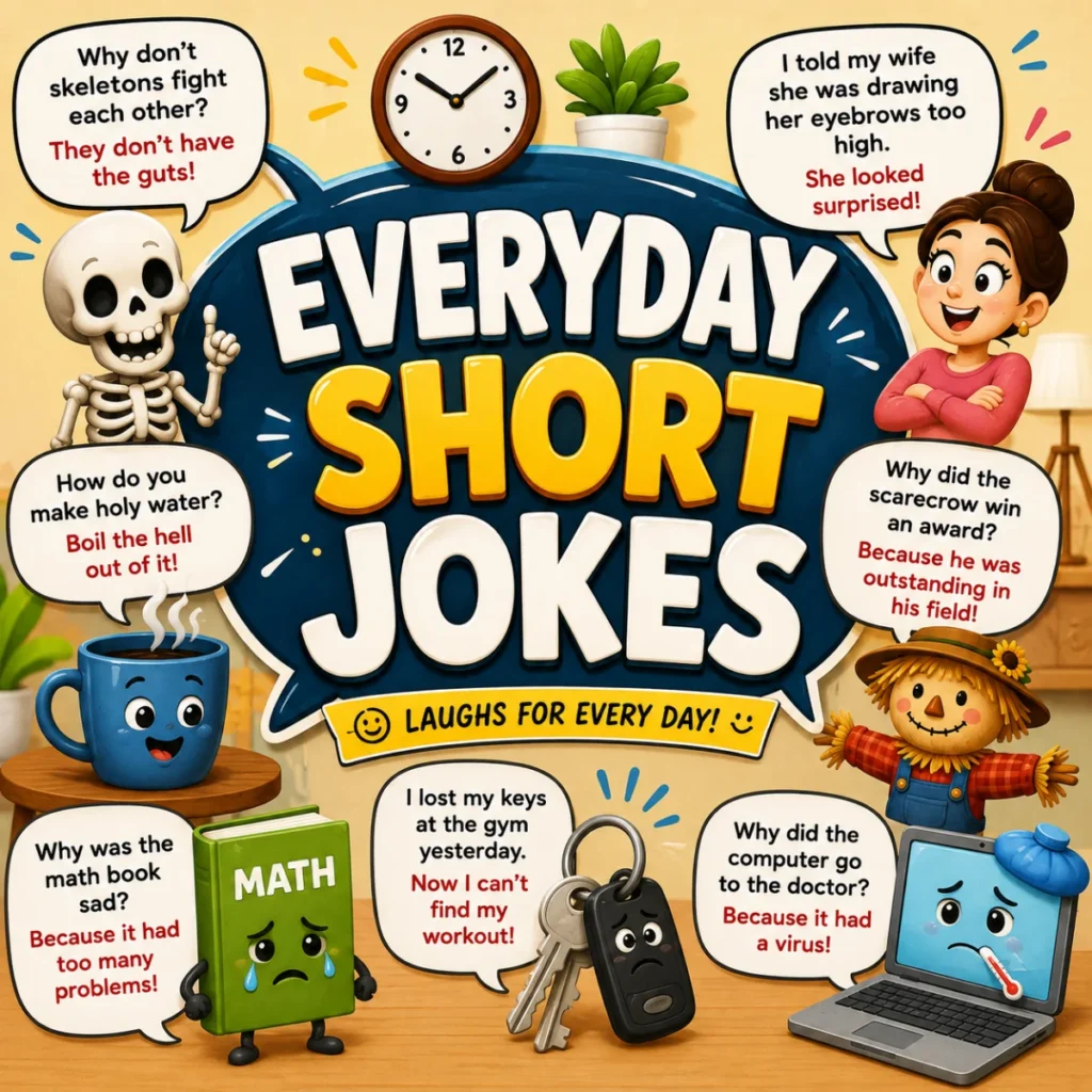 Everyday Short Jokes