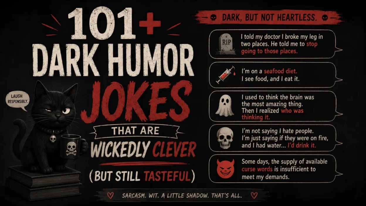 101+ Dark Humor Jokes That Are Wickedly Clever (But Still Tasteful)