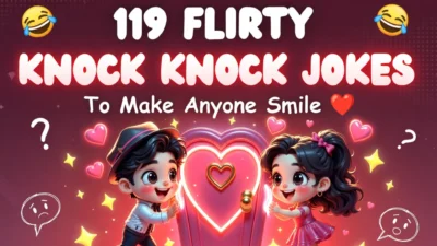 119 Knock Knock Jokes Flirty to Make Anyone Smile