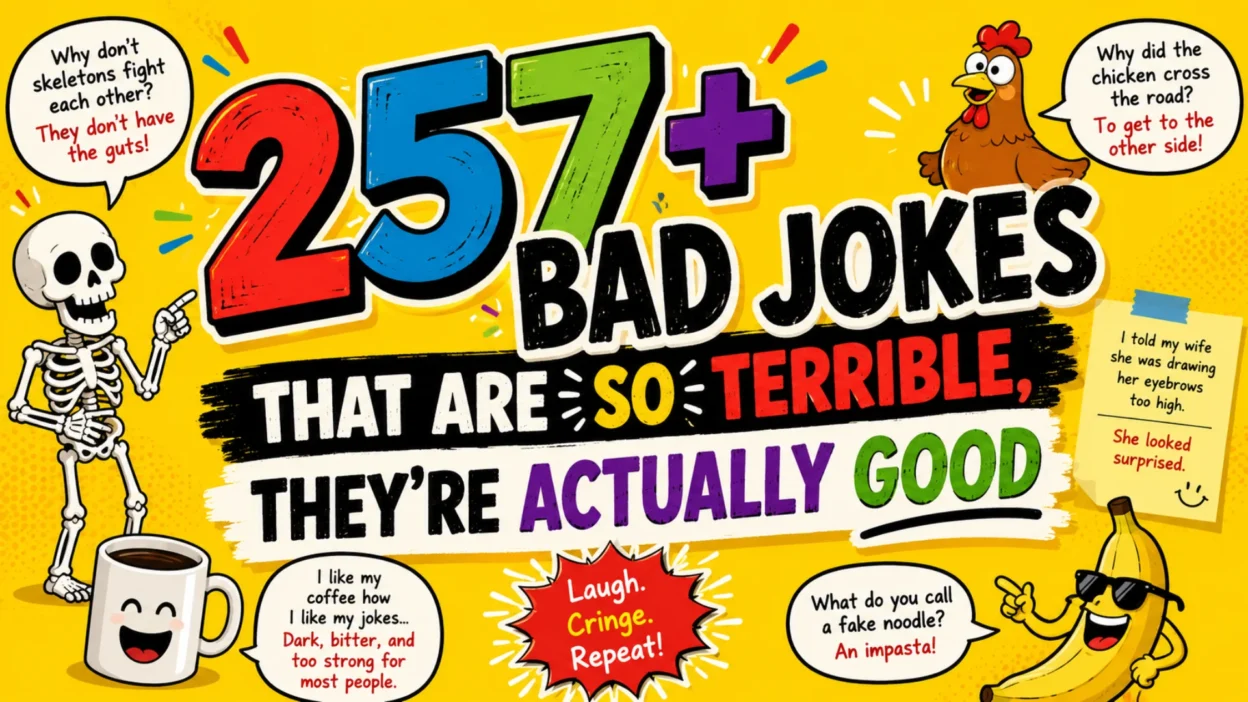 257+ Bad Jokes That Are So Terrible, They’re Actually Good