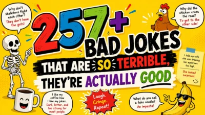 257+ Bad Jokes That Are So Terrible, They’re Actually Good