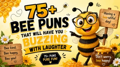 75+ Bee Puns That Will Have You Buzzing With Laughter