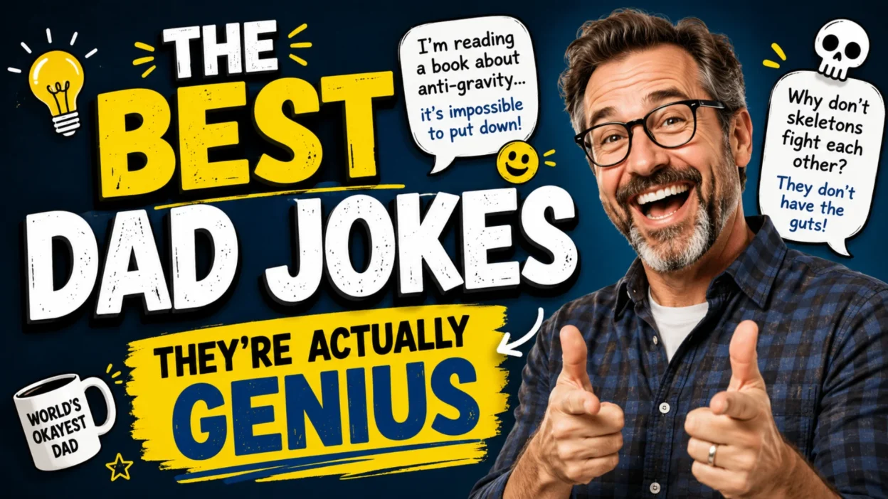 The Best Dad Jokes They’re Actually Genius