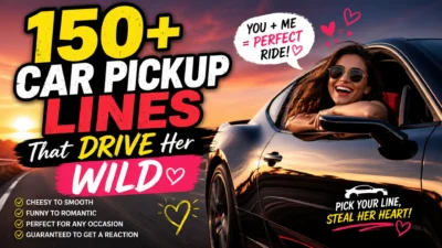 150+ Car Pickup Lines That Drive Her Wild