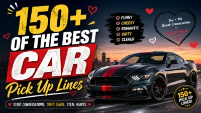 150+ Of The Best Car Pick Up Lines