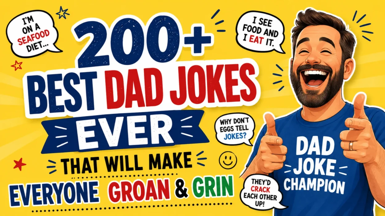 200+ Best Dad Jokes Ever That Will Make Everyone Groan & Grin