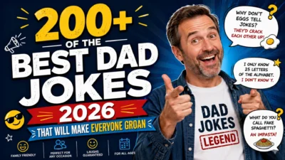 200+ Of The Best Dad Jokes 2026 That Will Make Everyone Groan