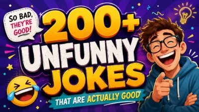 200+ Unfunny Jokes That Are Actually Good