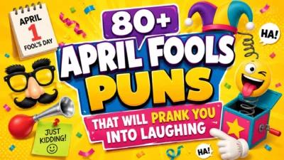 80+ April Fools Puns That Will Prank You Into Laughing
