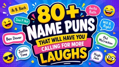 80+ Name Puns That Will Have You Calling for More Laughs