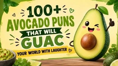 100+ Avocado Puns That Will Guac Your World With Laughter