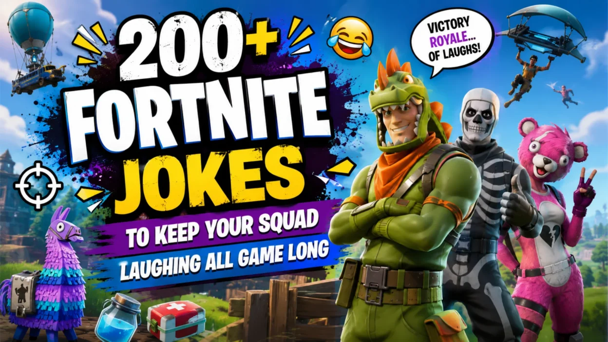 200+ Fortnite Jokes to Keep Your Squad Laughing All Game Long