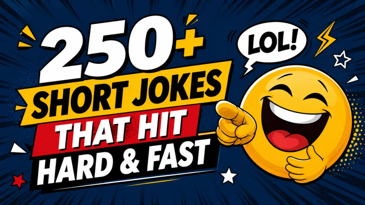 250+ Short Jokes That Hit Hard & Fast