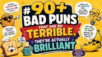 90+ Bad Puns That Are So Terrible, They’re Actually Brilliant