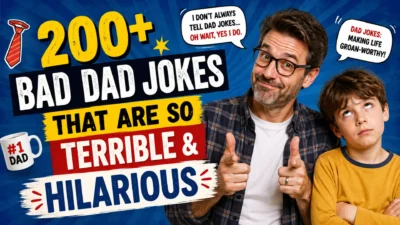 200+ Bad Dad Jokes That Are So Terrible & Hilarious
