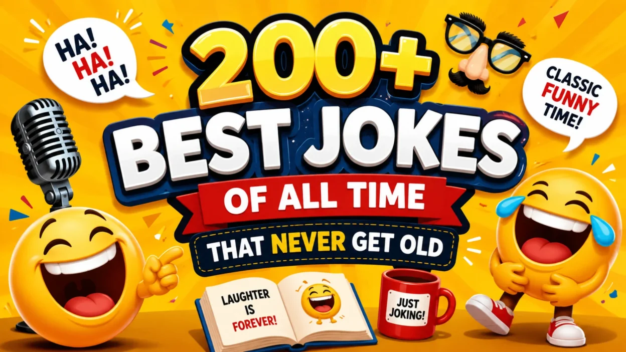 200+ Best Jokes of All Time That Never Get Old