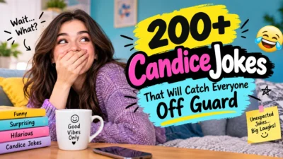 200+ Candice Jokes That Will Catch Everyone Off Guard