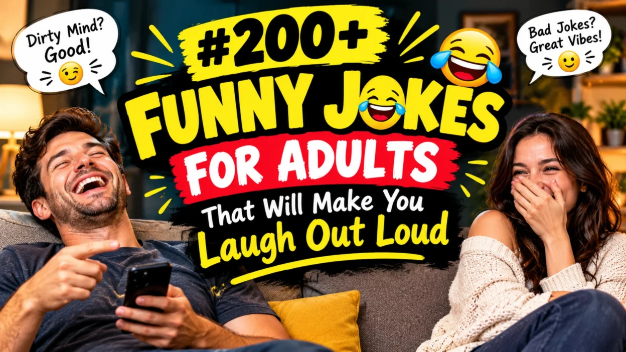 200+ Funny Jokes for Adults That Will Make You Laugh Out Loud