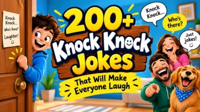 200+ Knock Knock Jokes That Will Make Everyone Laugh